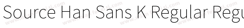 Source Han Sans K Regular Regular字体转换